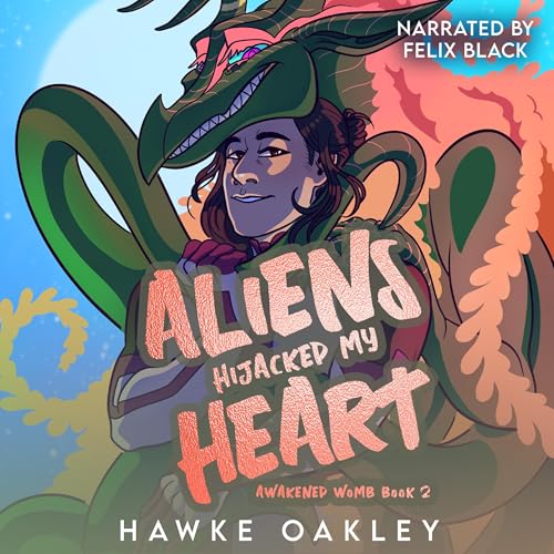 Cover of Aliens Hijacked My Heart