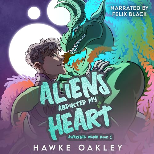 Cover of Aliens Abducted My Heart