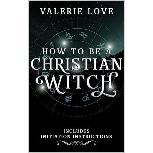 Cover of How to Be a Christian Witch