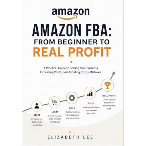 Cover of Amazon FBA: From Beginner to Real Profit