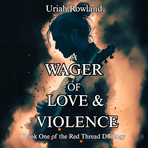 Cover of A Wager of Love and Violence