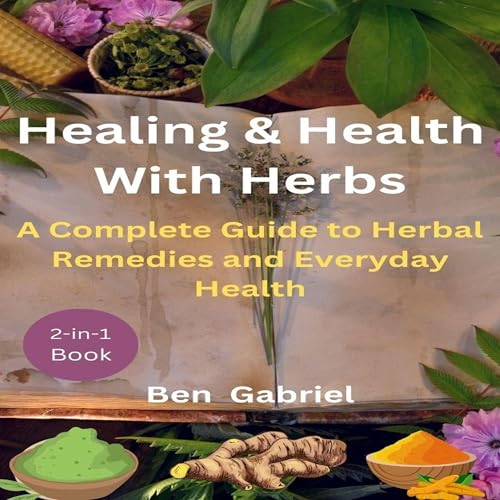 Cover of Healing & Health with Herbs
