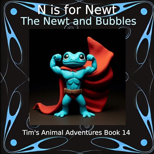 Cover of N is for Newt: The Newt and Bubbles