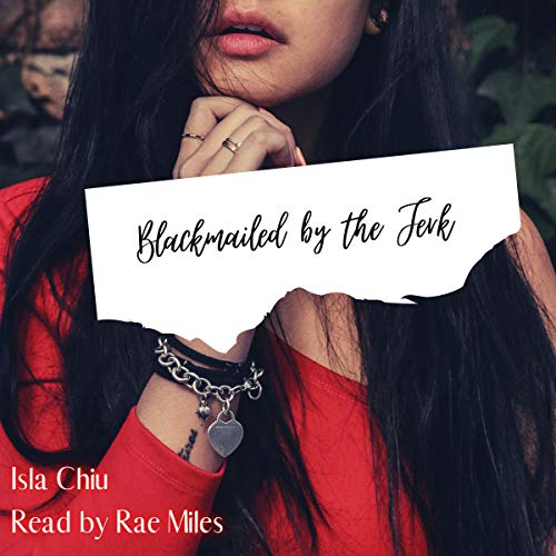 Cover of Blackmailed by the Jerk