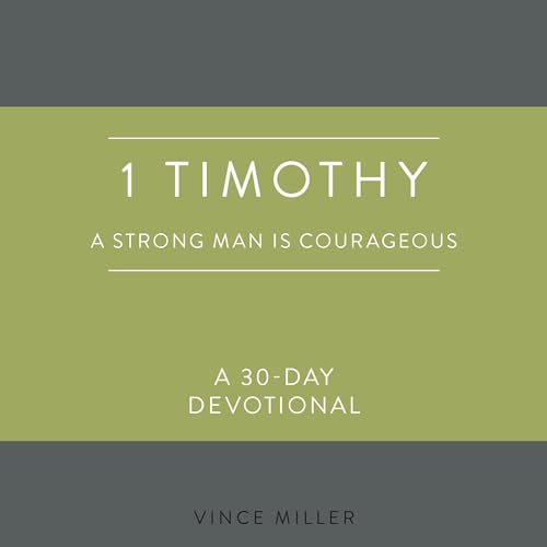 Cover of 1 Timothy: A Strong Man Is Courageous