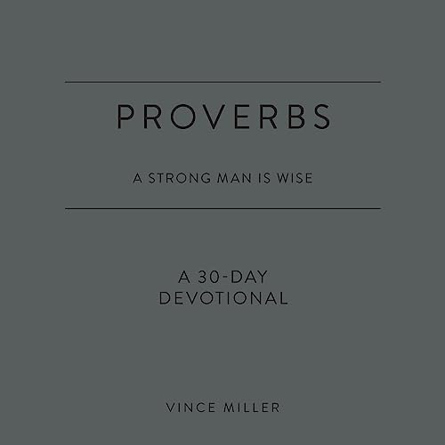 Cover of Proverbs: A Strong Man Is Wise