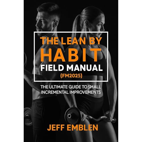 Cover of The Lean By Habit Field Manual (FM2025)