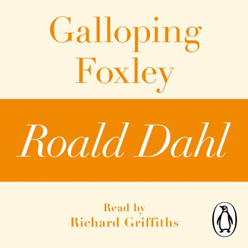 Cover of Galloping Foxley (A Roald Dahl Short Story)