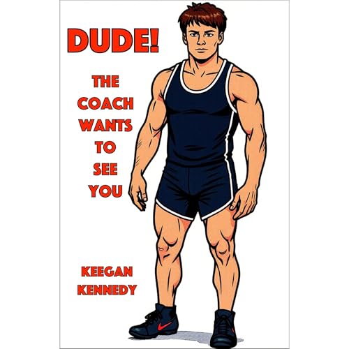 Cover of Dude, the Coach Wants To See You