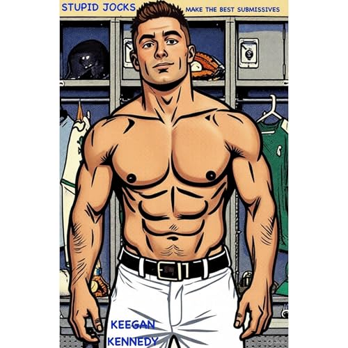 Cover of Stupid Jocks Make the Best Submissives
