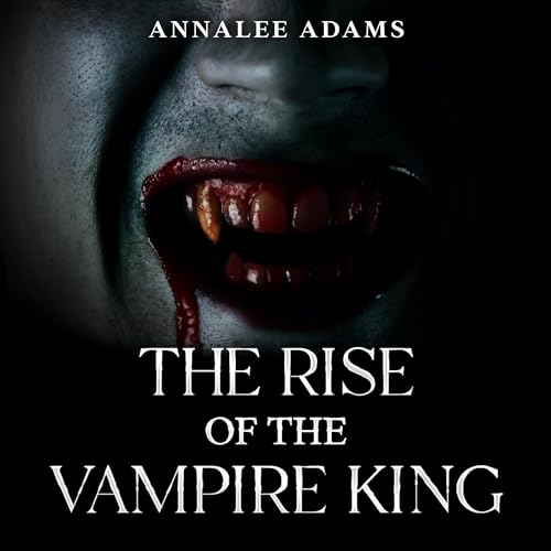 Cover of The Rise of the Vampire King