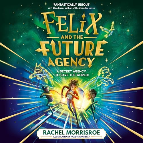 Cover of Felix and the Future Agency