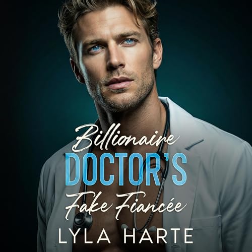 Cover of Billionaire Doctor’s Fake Fiancée