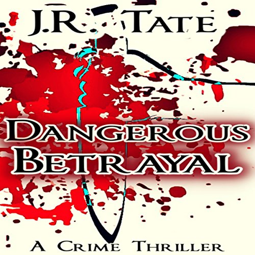 Cover of Dangerous Betrayal