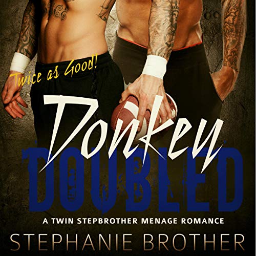 Cover of Donkey Doubled: A Twin Stepbrother Menage Romance