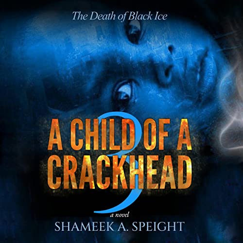 Cover of A Child of a CrackHead III