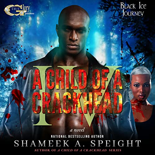Cover of A Child of a Crackhead 4