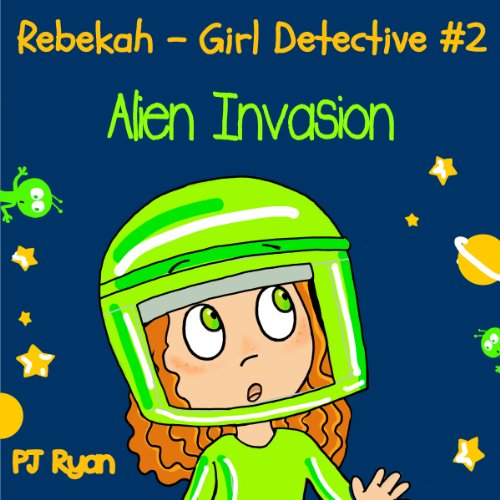 Cover of Rebekah - Girl Detective #2: Alien Invasion