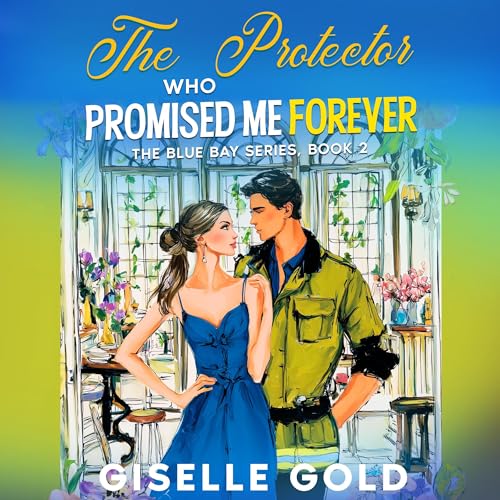 Cover of The Protector Who Promised Me Forever