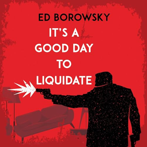 Cover of It's a Good Day to Liquidate