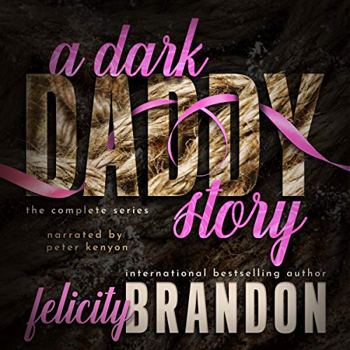 Cover of A Dark Daddy Story: The Complete Series