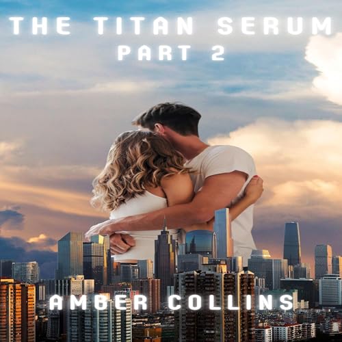 Cover of The Titan Serum: Part 2