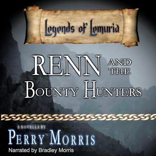 Cover of Renn and the Bounty Hunters: A Novella