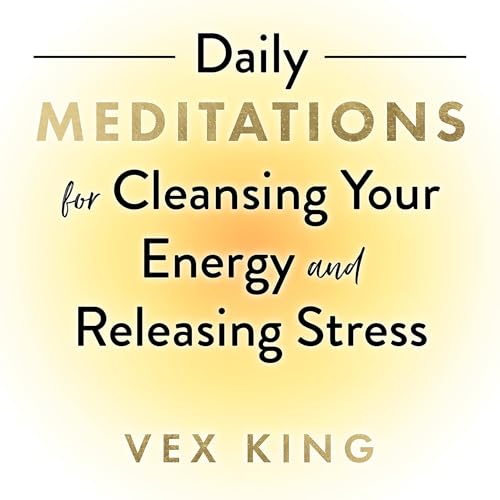 Cover of Daily Meditations for Cleansing Your Energy and Releasing Stress