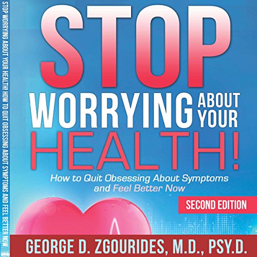 Cover of Stop Worrying About Your Health!