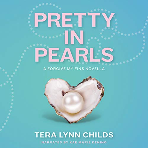 Cover of Pretty in Pearls: A Forgive My Fins Novella