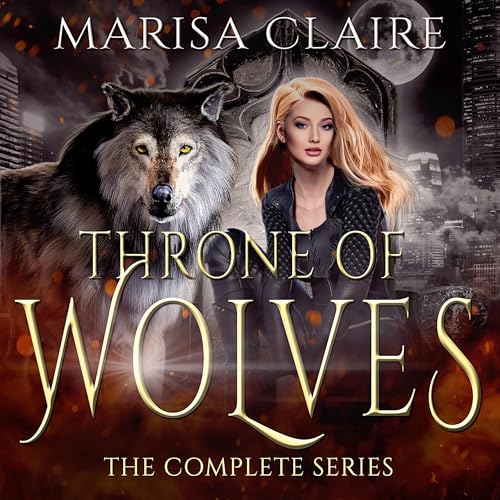 Cover of Throne of Wolves: The Complete Series