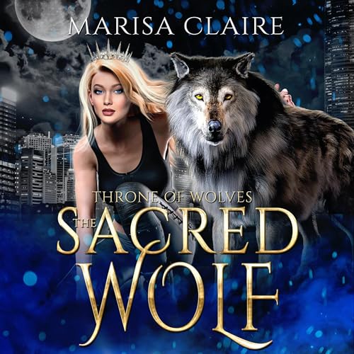 Cover of The Sacred Wolf: Throne of Wolves