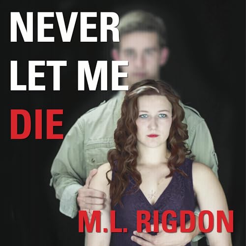 Cover of Never Let Me Die