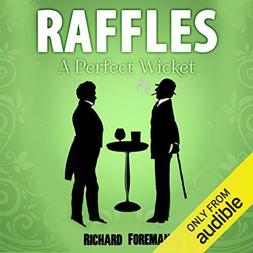 Cover of Raffles: A Perfect Wicket