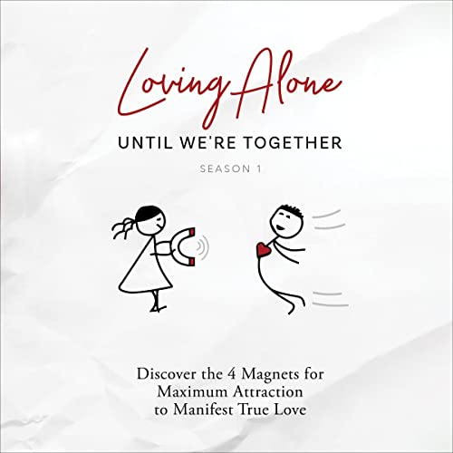 Cover of Loving Alone Until We're Together