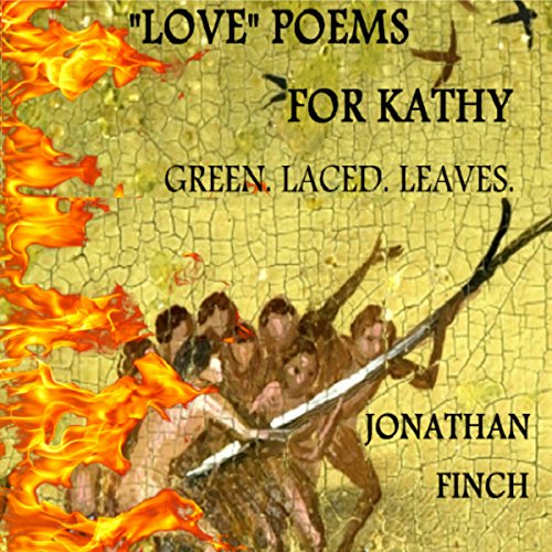 Cover of "Love" Poems for Kathy : Green. Laced. Leaves.