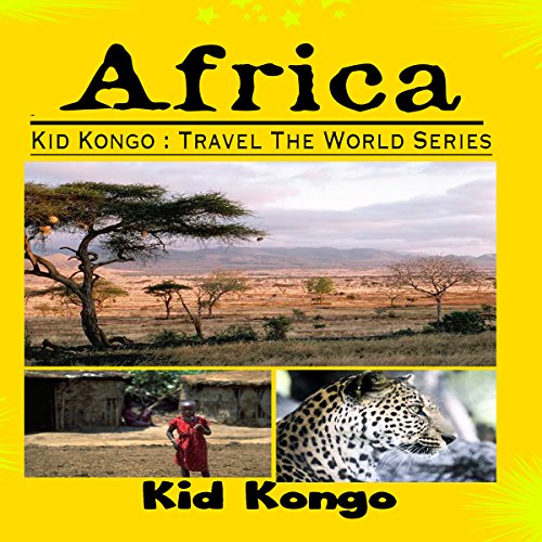 Cover of Africa: Kid Kongo Travel the World Series