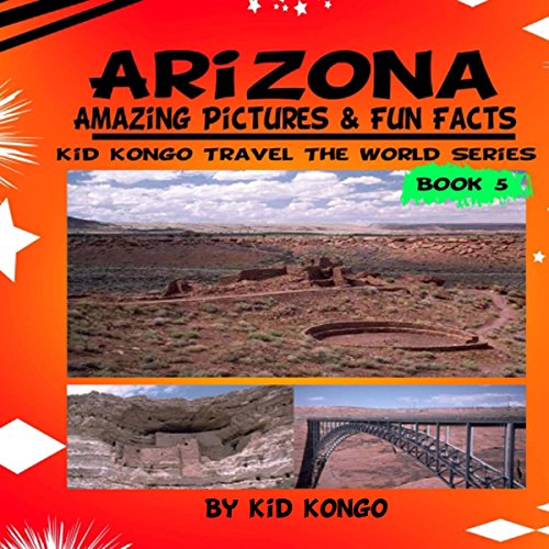 Cover of Arizona: Amazing Pictures & Fun Facts
