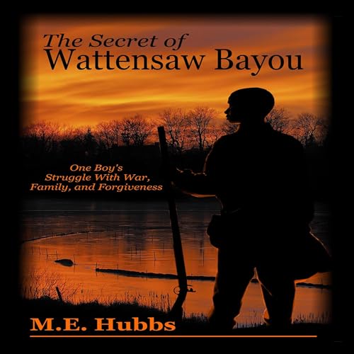 Cover of The Secret of Wattensaw Bayou
