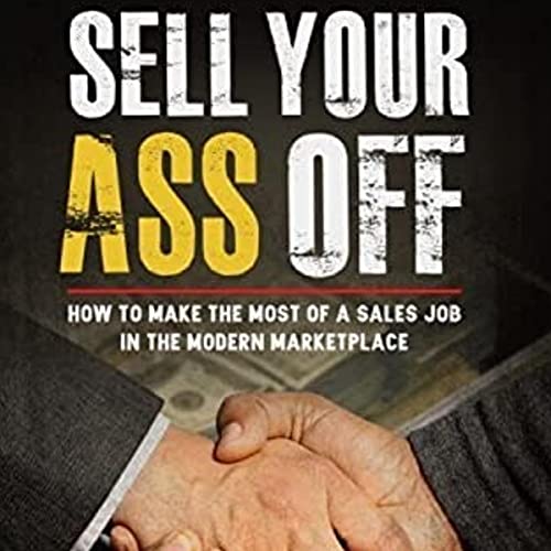 Cover of Sell Your Ass Off
