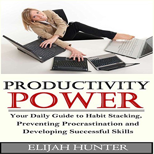 Cover of Habit Stacking + Productivity Power