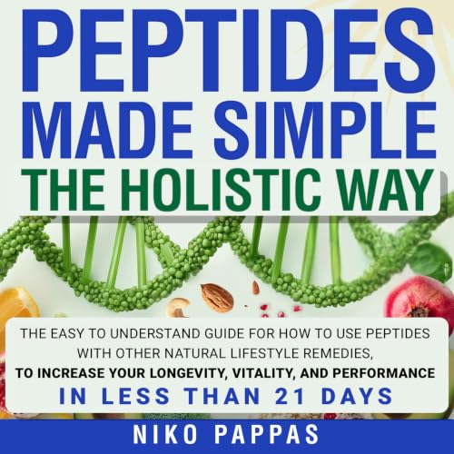 Cover of Peptides Made Simple the Holistic Way
