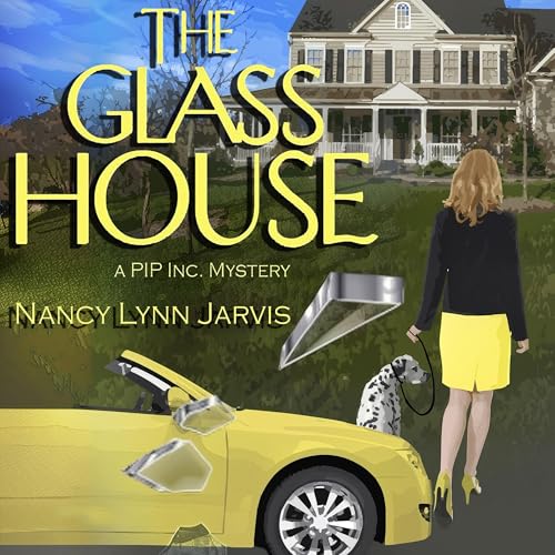 Cover of The Glass House: A PIP Inc. Mystery