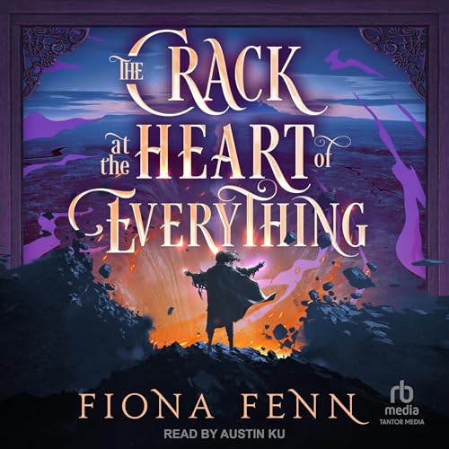Cover of The Crack at the Heart of Everything