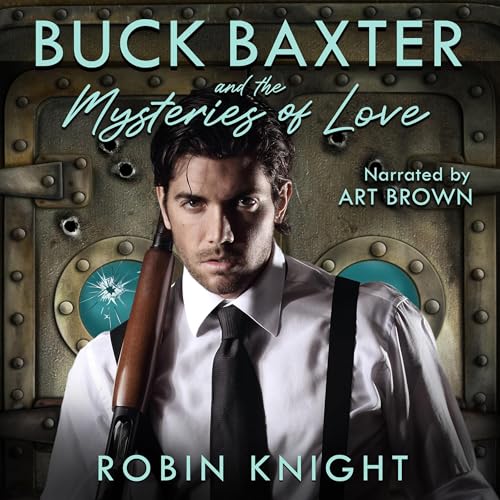 Cover of Buck Baxter and the Mysteries of Love