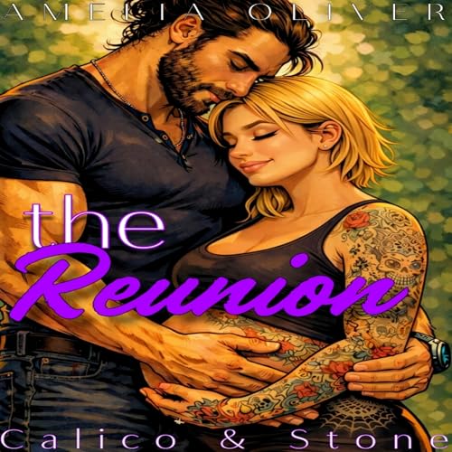 Cover of Calico & Stone: The Reunion