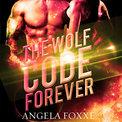 Cover of The Wolf Code Forever