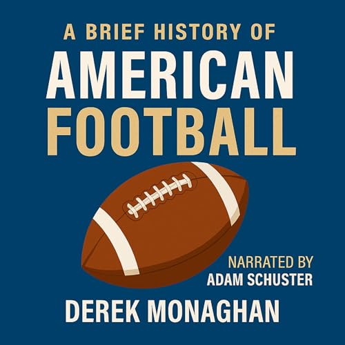 Cover of A Brief History of American Football
