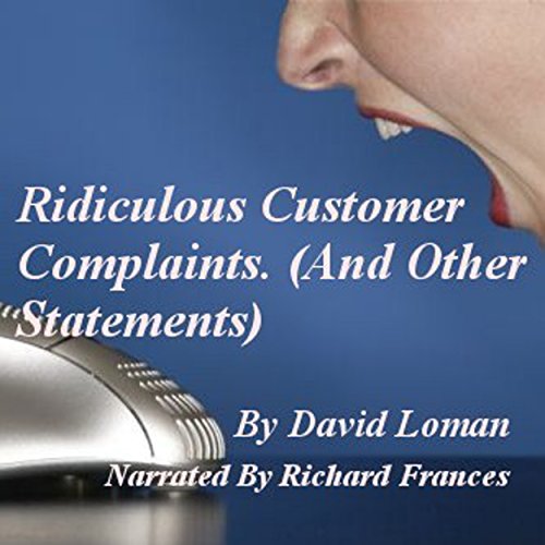Cover of Ridiculous Customer Complaints