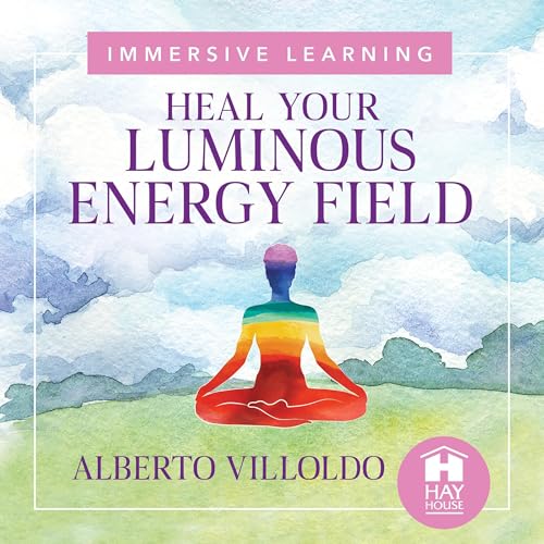 Cover of Heal Your Luminous Energy Field